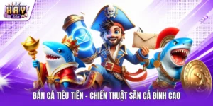 Bắn cá Tiểu Tiên