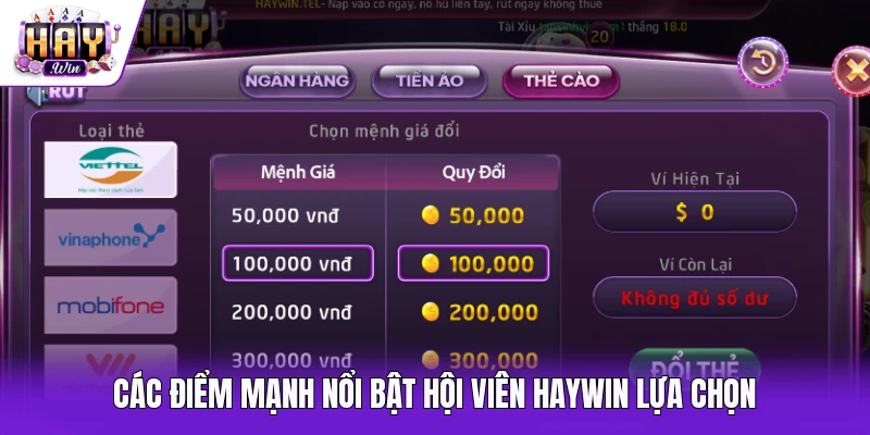 Các điểm mạnh nổi bật hội viên Haywin lựa chọn