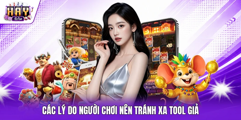 Các lý do người chơi nên tránh xa tool giả