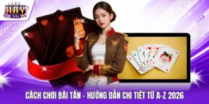 Cách chơi bài Tấn