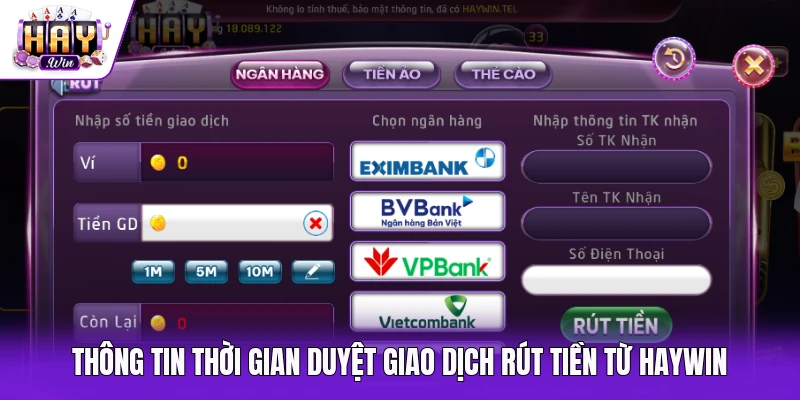 Thông tin thời gian duyệt giao dịch rút tiền từ Haywin